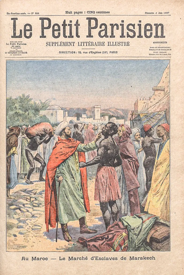 Okładka czasopisma „Le Petit Parisien” z ilustracją przedstawiającą targ niewolników w Marakeszu. Czerwiec 1907 r. / zbiory autora