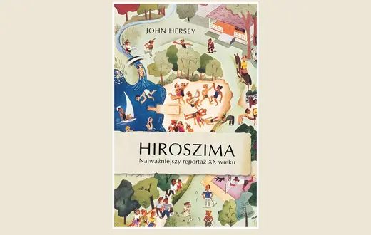 John Hersey, Hiroszima, 2025 r. // materiały prasowe