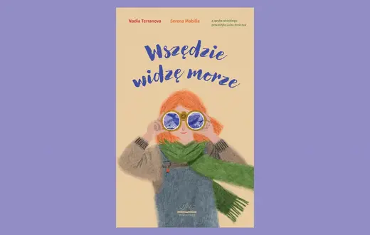 Nadia Terranova, „Wszędzie widzę morze”, ilustr. Serena Mabilia, tłum. Luiza Krolczuk, Widnokrąg 2026 // materiały prasowe