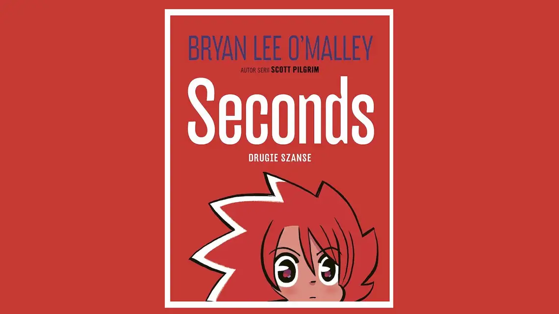Bryan Lee O'Malley, Seconds - drugie szanse. Nagle Comics, 2025 r. // materiały prasowe