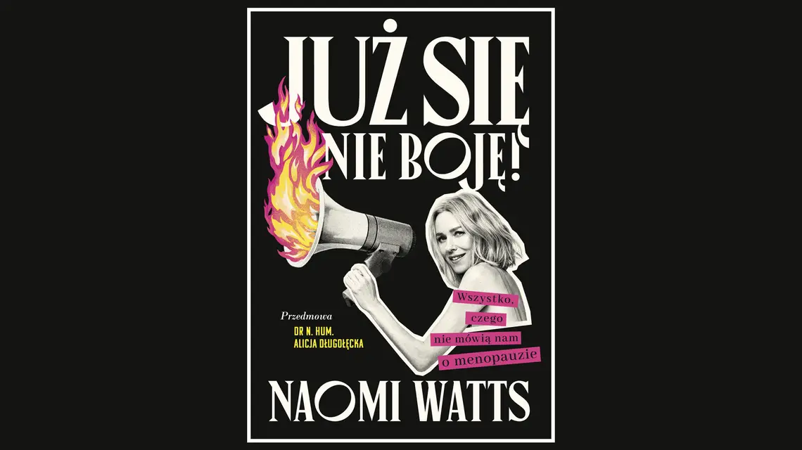 Naomi Watts, Już się nie boję // materiały prasowe