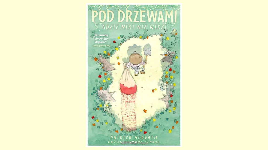 Patrick Horvath, Pod drzewami, gdzie nikt nie widzi. // materiały prasowe