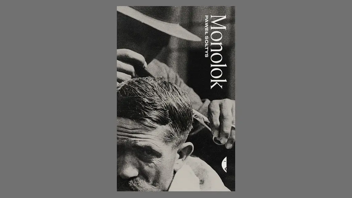 Paweł Sołtys, "Monolok", Wydawnictwo Czarne, Wołowiec 2025 // materiały prasowe