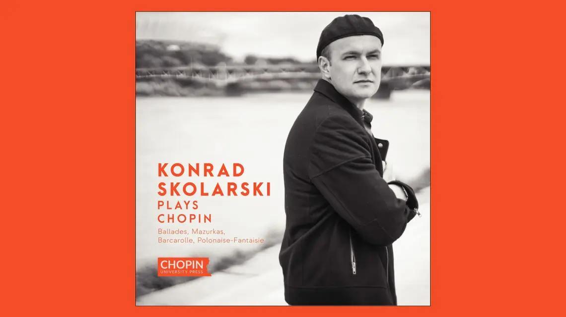 Konrad Skolarski, "Konrad Skolarski plays Chopin", Chopin University Press // materiały prasowe