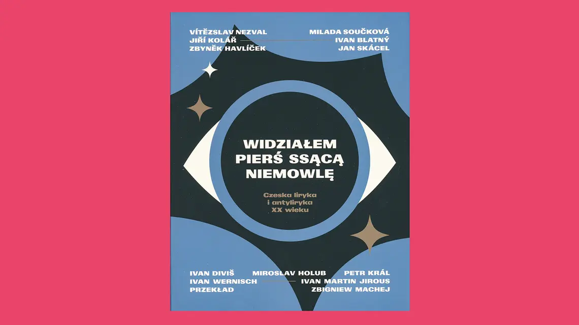 „Widziałem pierś ssącą niemowlę”. Czeska liryka i antyliryka XX wieku; wybór, przekład, posłowie i noty Zbigniew Machej. Wydawnictwo Ars Cameralis, seria Marzenia / Herezje // materiały prasowe