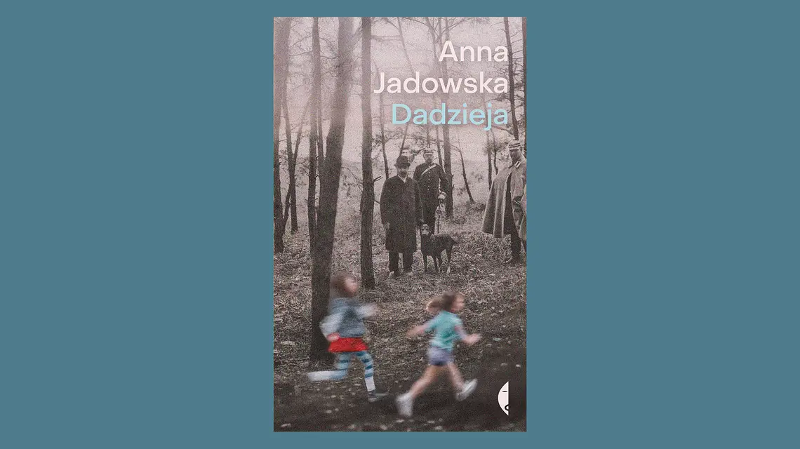 Anna Jadowska, „Dadzieja”, Czarne // materiały prasowe