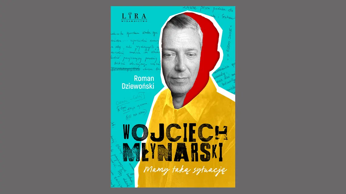 Roman Dziewoński, „Wojciech Młynarski. Mamy taką sytuację”. Wydawnictwo Lira // materiały prasowe 