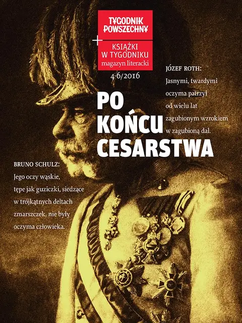 Okładka dodatku – Magazyn Literacki: Franciszek Józef, cesarz Austro-Węgier, 1916 r. / Fot. Atelier Carl Pietzner, 1916 r. / ULLSTEIN BILD / GETTY IMAGES