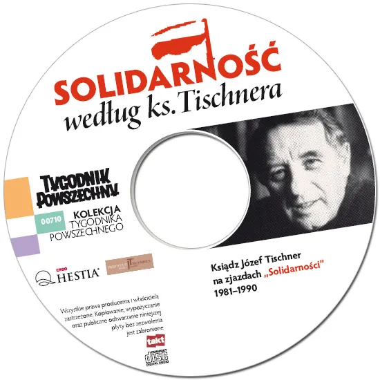 Płyta CD "Solidarność według Tischnera" jest bezpłatnym dodatkiem do "Tygodnika Powszechnego" nr 28/2010 / 