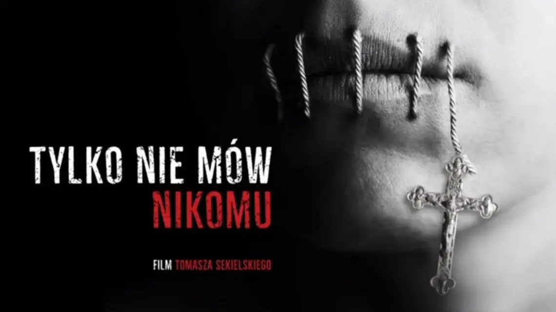 Plakat filmu Tomasza Sekielskiego "Tylko nie mów nikomu" / 