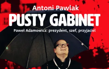 Antoni Pawlak "Pusty gabinet" - recenzja Tygodnik Powszechny