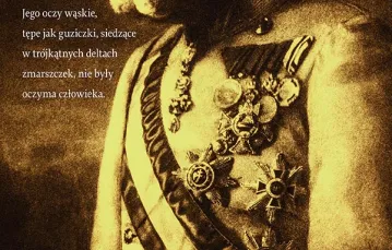 Okładka dodatku – Magazyn Literacki: Franciszek Józef, cesarz Austro-Węgier, 1916 r. / Fot. Atelier Carl Pietzner, 1916 r. / ULLSTEIN BILD / GETTY IMAGES