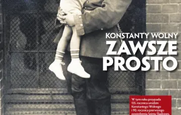 Okładka dodatku "Konstanty Wolny - zawsze prosto", "TP" 22/2012. Na okładce Konstanty Wolny z synem Zbigniewem, ok. 1917 r. / 