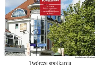 Okładka dodatku. Na zdjęciu: Sopot, Państwowa Galeria Sztuki / Fot. Jurek Bartkowski / PAŃSTWOWA GALERIA SZTUKI