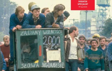 Na okładce: Stocznia Gdańska, sierpień 1980 r. / JEAN-LOUIS ATLAN / SYGMA / GETTY IMAGES