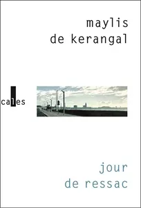 „Jour de ressac” Maylis de Kerangal