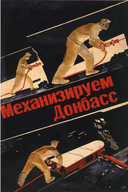 Mechanizujemy Donbas - plakat propagandowy z lat 30. XX wieku // Domena publiczna Mechanizujemy Donbas - plakat propagandowy z lat 30. XX wieku // Domena publiczna