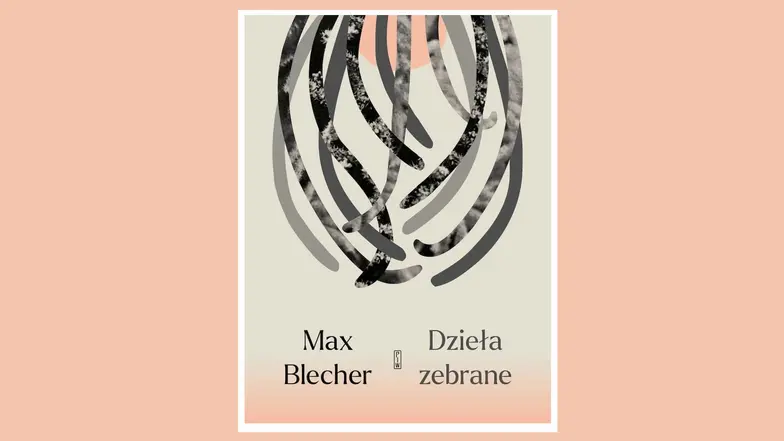 Max Blecher, Dzieła zebrane // materiały prasowe
