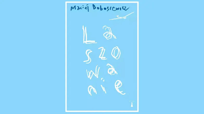 Maciej Dobosiewicz, Laszowanie // materiały prasowe