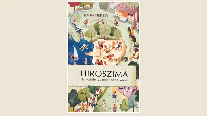 John Hersey, Hiroszima, 2025 r. // materiały prasowe