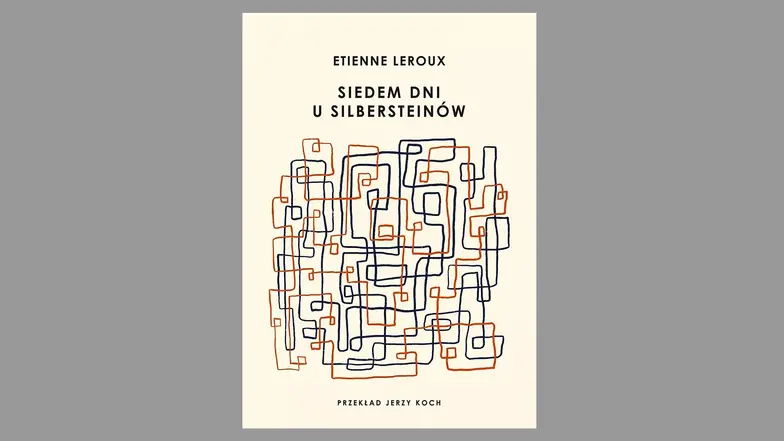Etienne Leroux, „Siedem dni u Silbersteinów", przeł. Jerzy Koch, Wydawnictwo ArtRage, Warszawa 2025 // materiały prasowe
