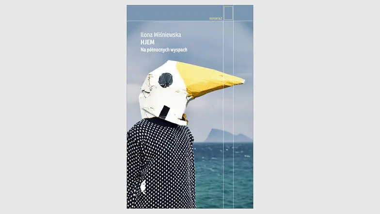 Ilona Wiśniewska, „Hjem. Na północnych wyspach”, Wydawnictwo Czarne // materiały prasowe