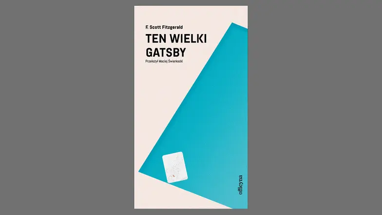 Francis Scott Fitzgerald, „Ten wielki Gatsby”, przeł. Maciej Świerkocki, Officyna, 2025 // materiały prasowe