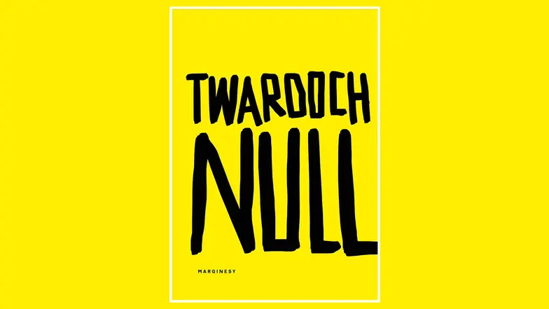 Szczepan Twardoch, Null, Marginesy