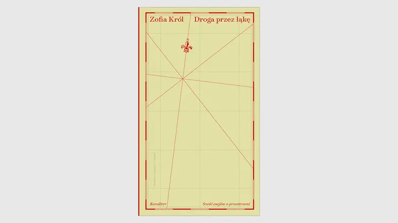 Zofia Król, „Droga przez łąkę”, Karakter // materiały prasowe