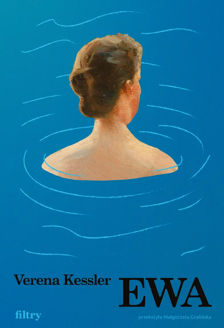 Verena Kessler, EWA, tłum. Małgorzata Gralińska, Filtry // materiały prasowe