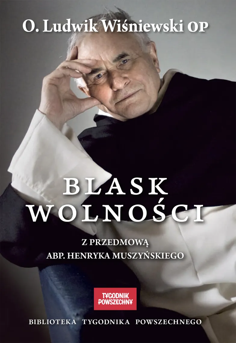 Okładka książki o. Ludwika Wiśniewskiego Blask wolności przedstawia sylwetkę o. Wiśniewskiego