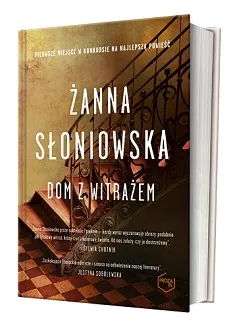 „Dom z witrażem” Żanny Słoniowskiej